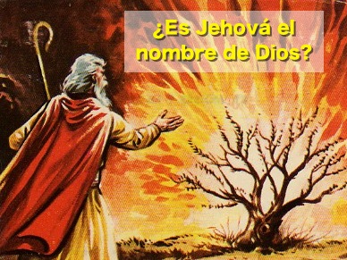 Resultado de imagen para DIOS NO SE LLAMA JEHOVA